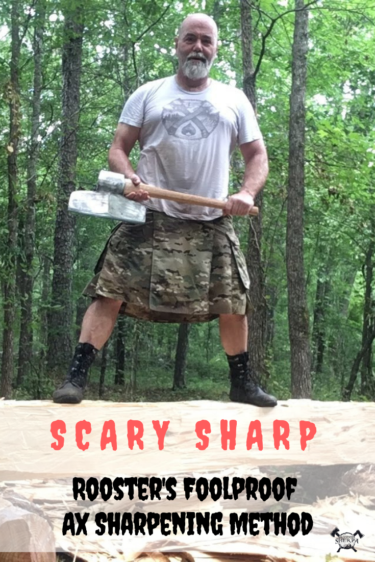 Scary Sharp: Rooster’s Foolproof Ax Sharpening Method 